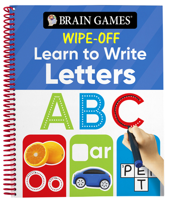 Brain Games Wipe-Off Learn to Write: Letters (Kids Ages 3 to 6) By Publications International Ltd, Brain Games Cover Image