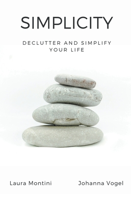 Simplicity: Declutter and Simplify Your Life Cover Image