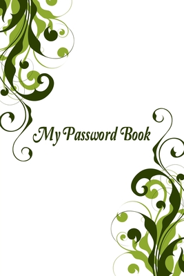My password Book: The Personal Internet Address & Password Log Book 6x9 in 150 pages with Alphabetic Tabs a-z. Password Keeper, Vault, N Cover Image