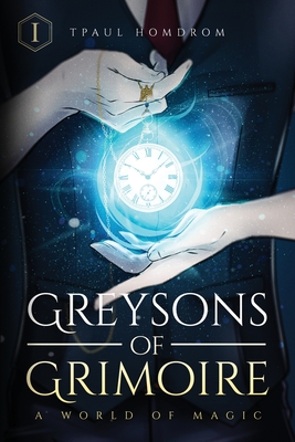 Greysons of Grimoire: A World of Magic
