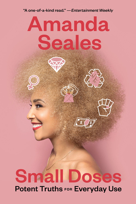 Small Doses: Potent Truths for Everyday Use By Amanda Seales Cover Image