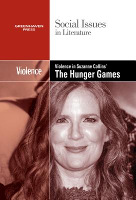 Violence in Suzanne Collins' the Hunger Games Trilogy (Social Issues in Literature) By Gary Wiener (Editor) Cover Image