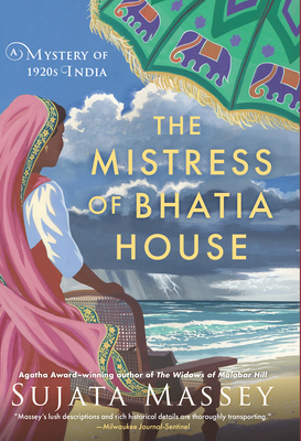 The Mistress of Bhatia House: A Mystery of 1920s India (Perveen Mistry Novel #4)