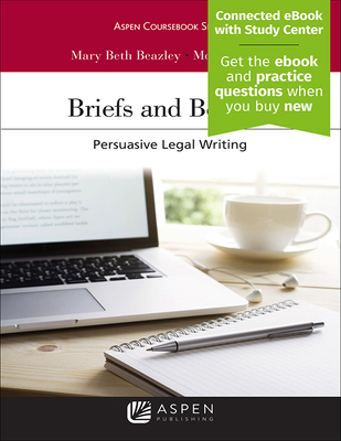 Briefs and Beyond: Persuasive Legal Writing (Aspen Casebook) Briefs and Beyond: Persuasive Legal Writing (Aspen Casebook) cover
