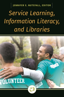 Service Learning, Information Literacy, and Libraries Cover Image