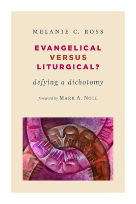 Cover for Evangelical Versus Liturgical?