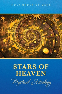 Stars of Heaven: Mystical Astrology Cover Image