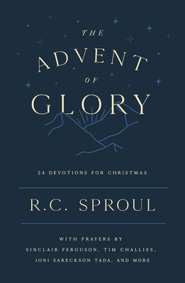 The Advent of Glory: 24 Devotions for Christmas Cover Image