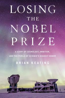 Cover for Losing the Nobel Prize