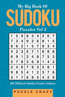 My Big Book Of Soduku Puzzles Vol 2: 201 Difficult Sudoku Puzzles Edition Cover Image
