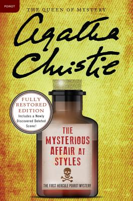 The Mysterious Affair at Styles: A Hercule Poirot Mystery (Hercule Poirot Mysteries #1) Cover Image