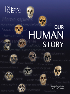 Our Human Story By Louise Humphrey, Chris Stringer Cover Image