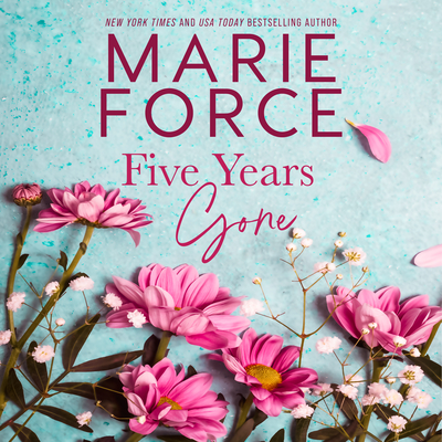 Five Years Gone By Marie Force, Andi Arndt (Read by), Joe Arden (Read by) Cover Image