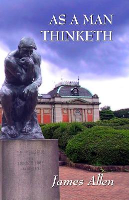 As a Man Thinketh