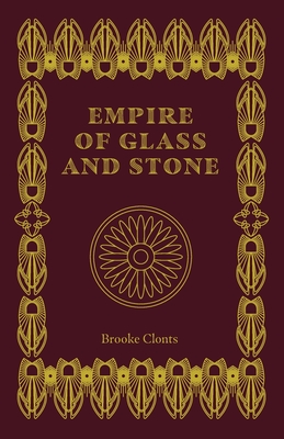 Empire of Glass and Stone Cover Image