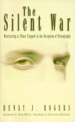 The Silent War: Ministering to Those Trapped in Deception of Pornography Cover Image