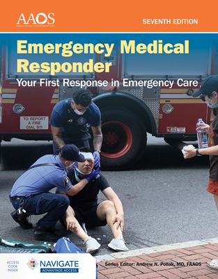 Emergency Medical Responder: Your First Response in Emergency Care Includes Navigate Advantage Access Cover Image