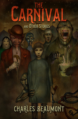 The Carnival and Other Stories By Charles Beaumont Cover Image