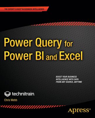 Power Query for Power Bi and Excel By Christopher Webb, Crossjoin Consulting Limited Cover Image
