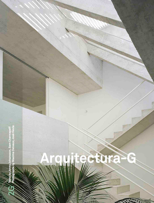 2g #86: Arquitectura-G By Moises Puente (Editor), Sam Chermayeff (Introduction by), Jonny Johansson (Introduction by) Cover Image