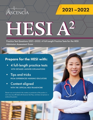 HESI A2 Practice Test Questions 2021-2022: 4 Full-Length Practice Tests for the HESI Admission Assessment Exam Cover Image