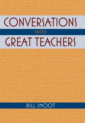 Conversations with Great Teachers By Bill Smoot Cover Image