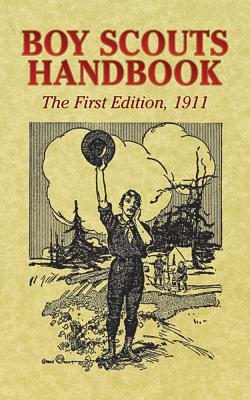 Boy Scouts Handbook: The First Edition, 1911 (Dover Books on Americana) By Boy Scouts of America Cover Image