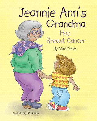 Jeannie Ann's Grandma Has Breast Cancer Cover Image