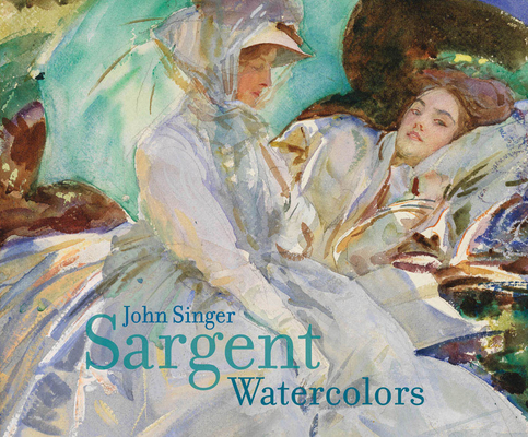 John Singer Sargent: Watercolors Cover Image