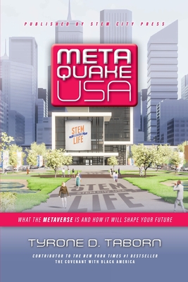 Metaquake USA: What the Metaverse is and how it will shape your future By Tyrone Taborn Cover Image