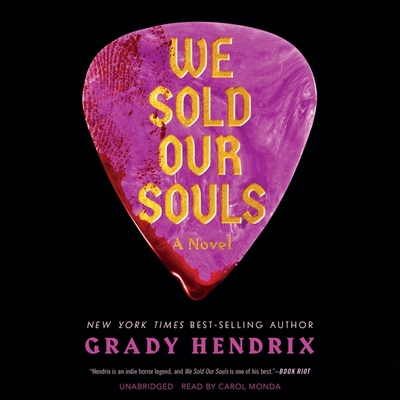 We Sold Our Souls Lib/E By Grady Hendrix, Carol Monda (Read by) Cover Image