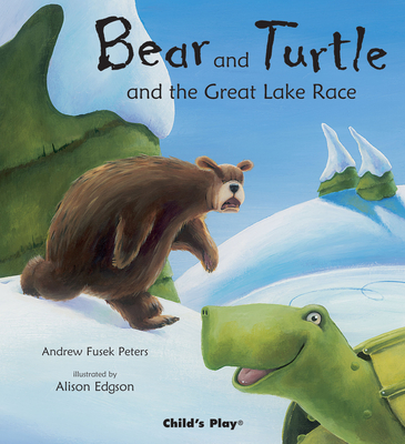 Bear and Turtle and the Great Lake Race (Traditional Tales with a Twist)