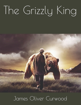 Grizzly King 