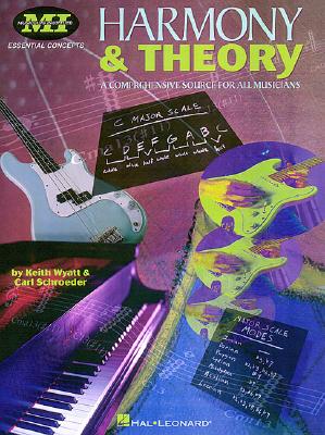 Harmony and Theory a Comprehensive Source for All Musicians Cover Image