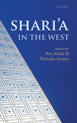Shari'a in the West By Rex Ahdar, Nicholas Aroney Cover Image