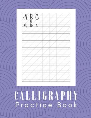 Calligraphy Practice Book: Handwriting Practice for Adults - 160 Sheet Pad  (Paperback)