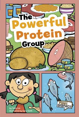 The Powerful Protein Group (First Graphics: Myplate and Healthy Eating) Cover Image