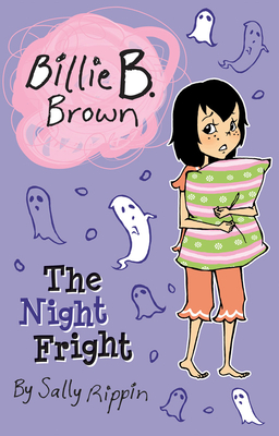 The Night Fright (Billie B. Brown) Cover Image