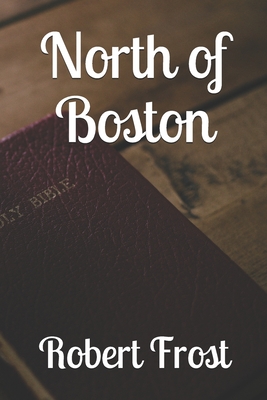 North of Boston By Robert Frost Cover Image