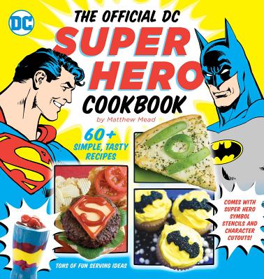 Cover for The Official DC Super Hero Cookbook