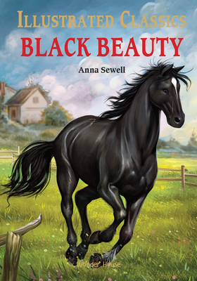 Black Beauty: Illustrated Abridged Children Classics English Novel With Review Questions (Hardback) By Wonder House Books Cover Image