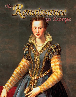The Renaissance in Europe (Renaissance World) By Lynne Elliott Cover Image
