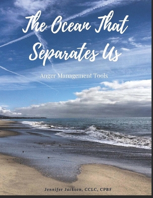 The Ocean That Separates Us: Anger Management Tools Cover Image