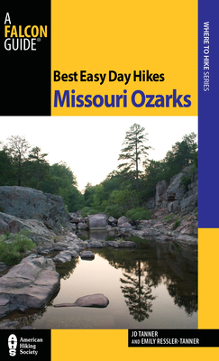 Best Easy Day Hikes Missouri Ozarks, First Edition Cover Image