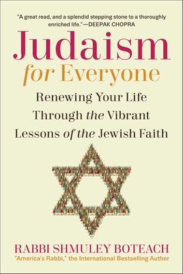 Judaism for Everyone: Renewing Your Life Through the Vibrant Lessons of the Jewish Faith Cover Image
