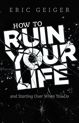 Cover for How to Ruin Your Life