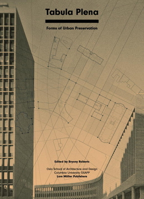 Tabula Plena: Forms of Urban Preservation Cover Image