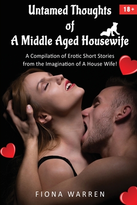 Untamed Thoughts of a Middle Aged House Wife Cover Image