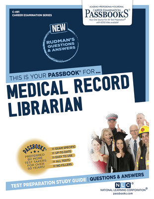 Medical Record Librarian (C-491): Passbooks Study Guide (Career Examination Series #491) By National Learning Corporation Cover Image