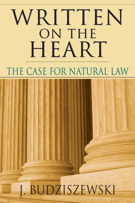 Written on the Heart: The Case for Natural Law Cover Image